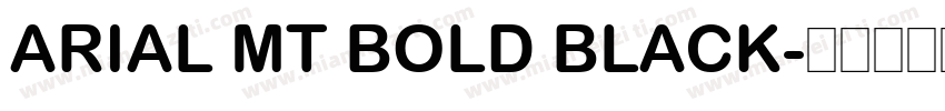 ARIAL MT BOLD BLACK字体转换